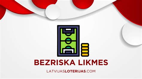 bezriska likmes